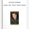 Money Fast Track Video Series by Anthony Robbins