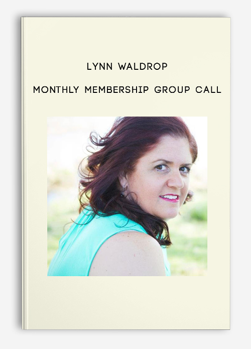 Monthly Membership Group Call by Lynn Waldrop
