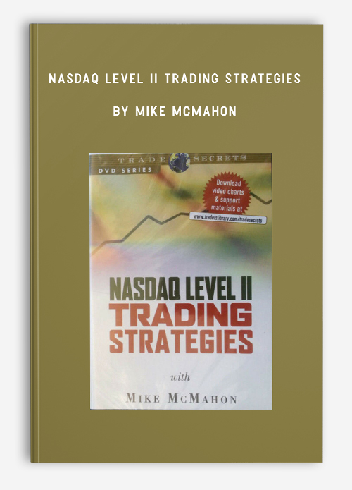 Nasdaq Level II Trading Strategies by Mike McMahon