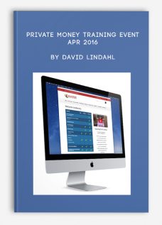 Private Money Training Event – Apr 2016 by David Lindahl