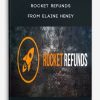 Rocket-Refunds-from-Elaine-Heney