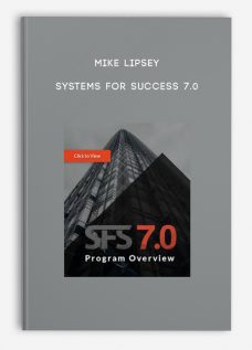 Systems For Success 7.0 by Mike Lipsey