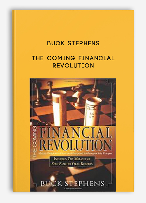 The Coming Financial Revolution by Buck Stephens