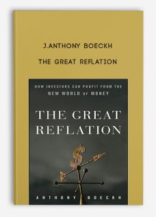 The Great Reflation by J.Anthony Boeckh