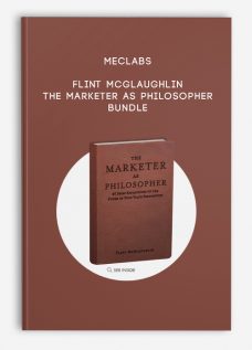 The Marketer as Philosopher Bundle by MECLABS | Flint McGlaughlin