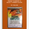 Trading Simplified – Using High Probability Trading Techniques to Create a Winning Systems by Stan Kim