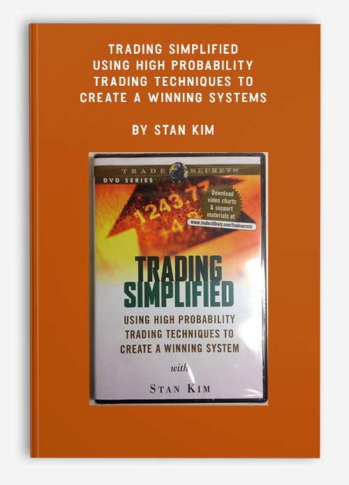 Trading Simplified – Using High Probability Trading Techniques to Create a Winning Systems by Stan Kim