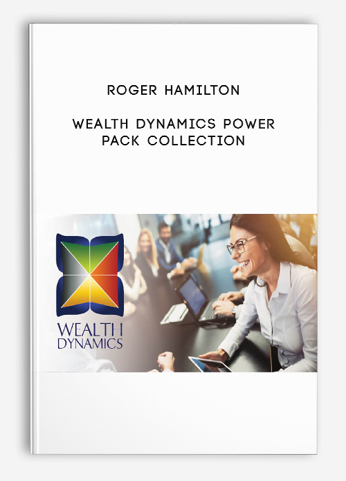 Wealth Dynamics Power Pack Collection by Roger Hamilton