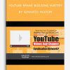 YouTube Brand Building Mastery by Semantic Mastery
