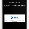 6 Figure E-Commerce Formula by Patrick Malone