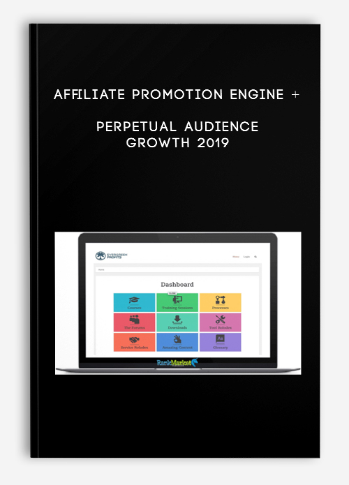 Affiliate Promotion Engine + Perpetual Audience Growth 2019