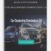 Alex Lytvynchuk – Car Dealership Domination 2.0