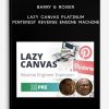 Barry-Roger-–-Lazy-Canvas-Platinum-Pinterest-Reverse-Engine-Machine-400×556