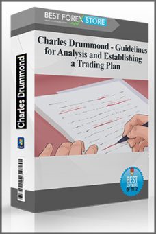 Charles Drummond – Guidelines for Analysis and Establishing a Trading Plan