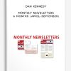Dan Kennedy – Monthly Newsletters 6 Months (April-September)