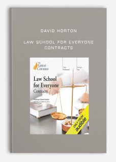 David Horton – Law School for Everyone: Contracts