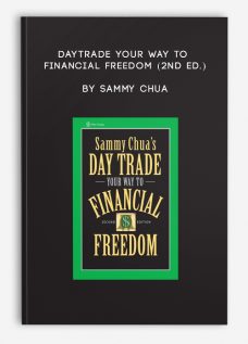 DayTrade Your Way to Financial Freedom (2nd Ed.) by Sammy Chua