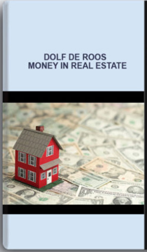 Dolf De Roos – Money in Real Estate