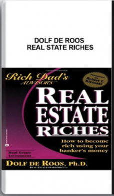 Dolf De Roos – Real State Riches