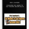 Eric Louviere Coaching – Six Weeks To Six Figures Income Blitz