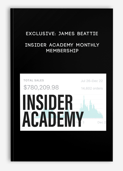 Exclusive: James Beattie – Insider Academy Monthly Membership