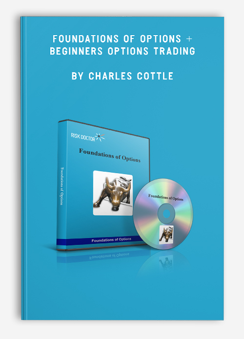 Foundations of Options + Beginners Options Trading by Charles Cottle