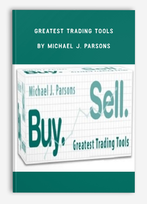 Greatest Trading Tools by Michael J. Parsons