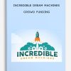 Incredible Dream Machines – Crowd Funding