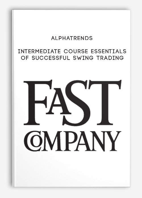 Intermediate Course Essentials of Successful Swing Trading by AlphaTrends