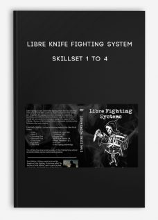 Libre Knife Fighting System – Skillset 1 to 4