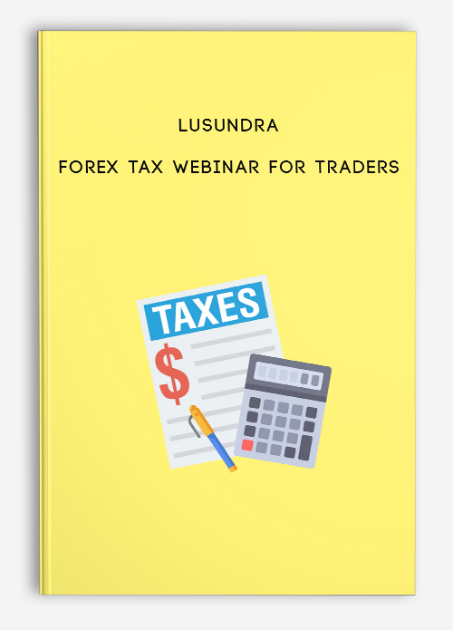LuSundra – Forex Tax Webinar For Traders