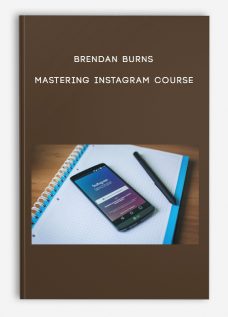 Mastering Instagram Course by Brendan Burns