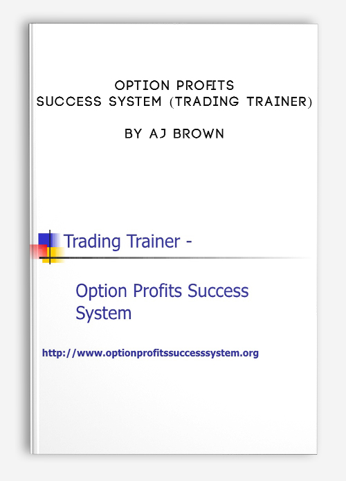 Option Profits Success System (Trading Trainer) by AJ Brown