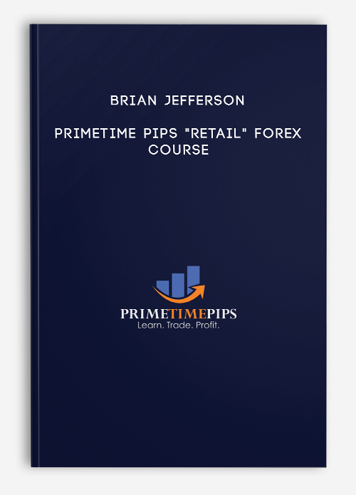 PrimeTime Pips “Retail” Forex Course by Brian Jefferson