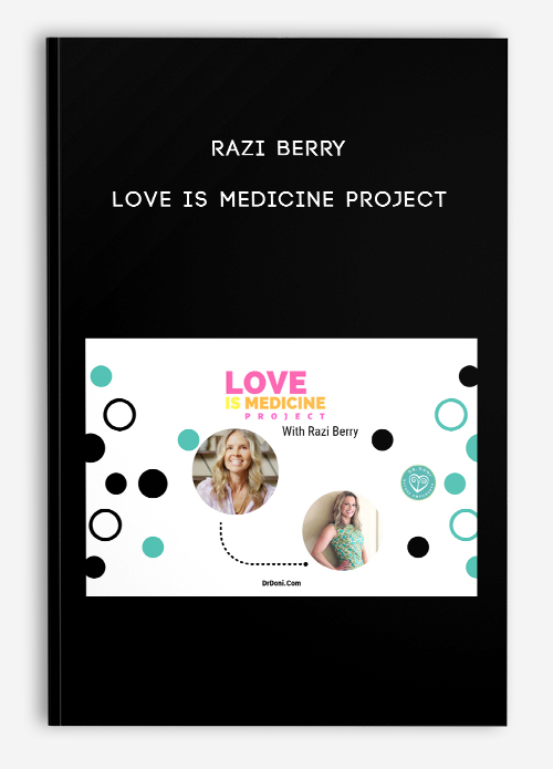 Razi Berry – Love Is Medicine Project