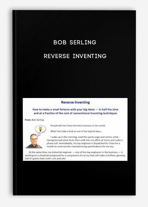Reverse Inventing by Bob Serling
