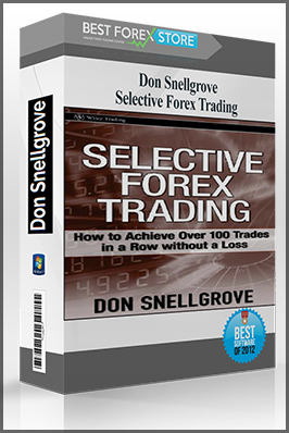 Selective Forex Trading by Don Snellgrove