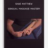 Shae-Matthew-Sensual-Massage-Mastery-400×556