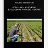 Arden-Anderson-Soils-and-Agronomy-Biological-Farming-Course-400×556