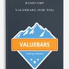 Basecamp – ValueBars (For TOS)