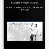 Become-a-Great-Singer-Your-Complete-Vocal-Training-System-400×556