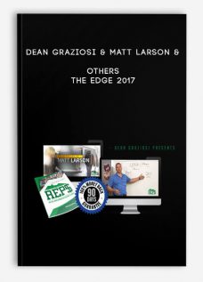 Dean Graziosi & Matt Larson & Others – The Edge 2017