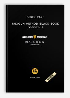 Derek Rake – Shogun Method Black Book Volume 1