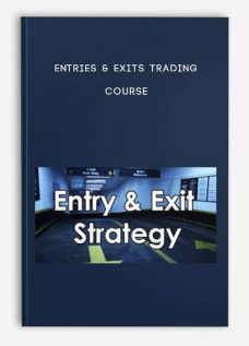 Entries & Exits Trading Course