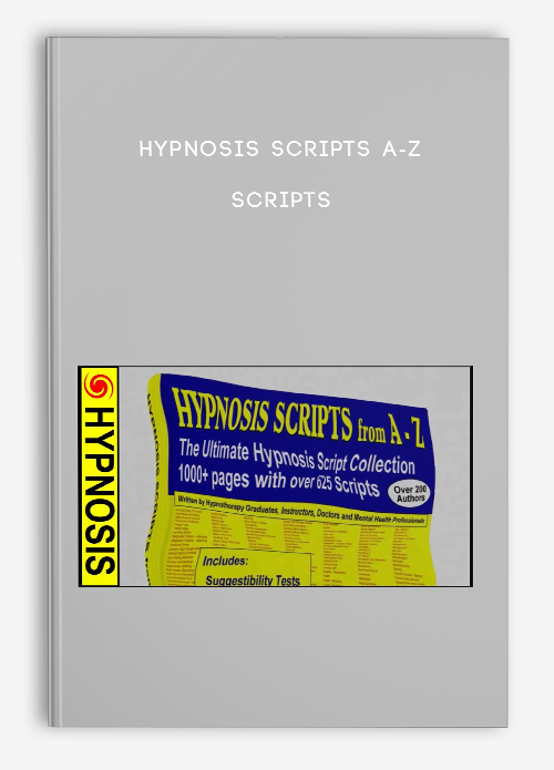 Hypnosis Scripts A-Z Scripts