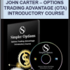 John Carter – Options Trading Advantage (OTA) Introductory Course