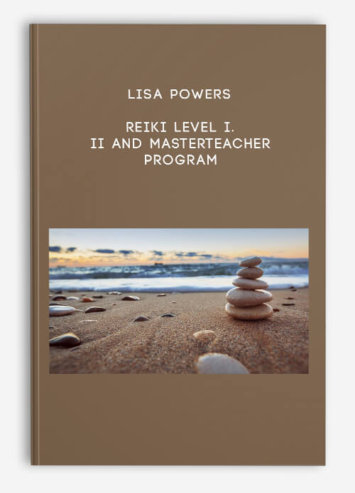 Lisa Powers – Reiki Level I. II And MasterTeacher Program