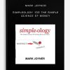 Mark-Joyner-Simpleology-102-The-Simple-Science-of-Money-400×556