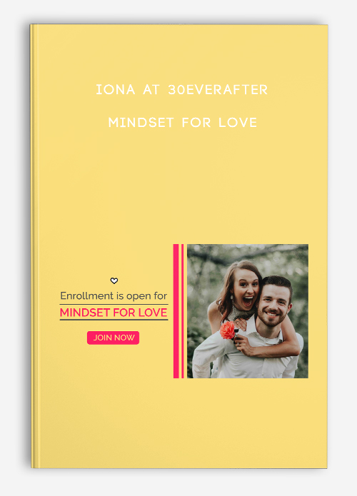 Mindset for Love by Lona at 30everafter