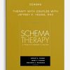 Schema-Therapy-With-Couples-With-Jeffrey-E.-Young-PhD-400×556
